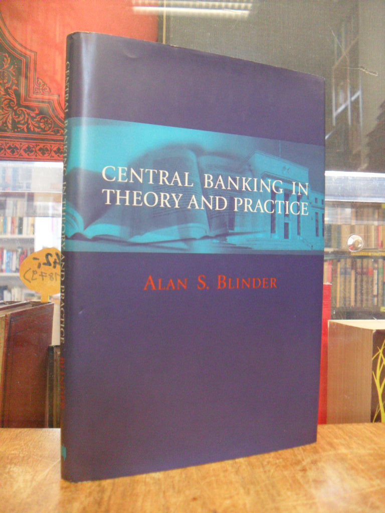 Blinder, Central Banking in Theory and Practice, Blinder, Central Banking in Theory and Practice,