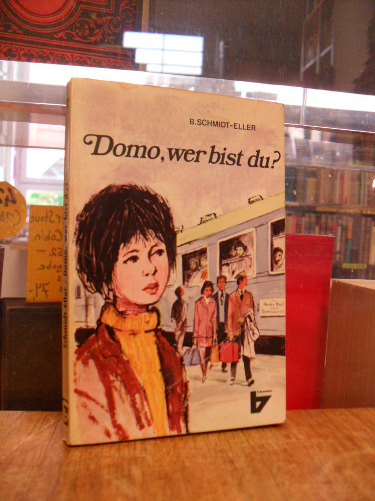 Schmidt-Eller, Domo, wer bist du?,