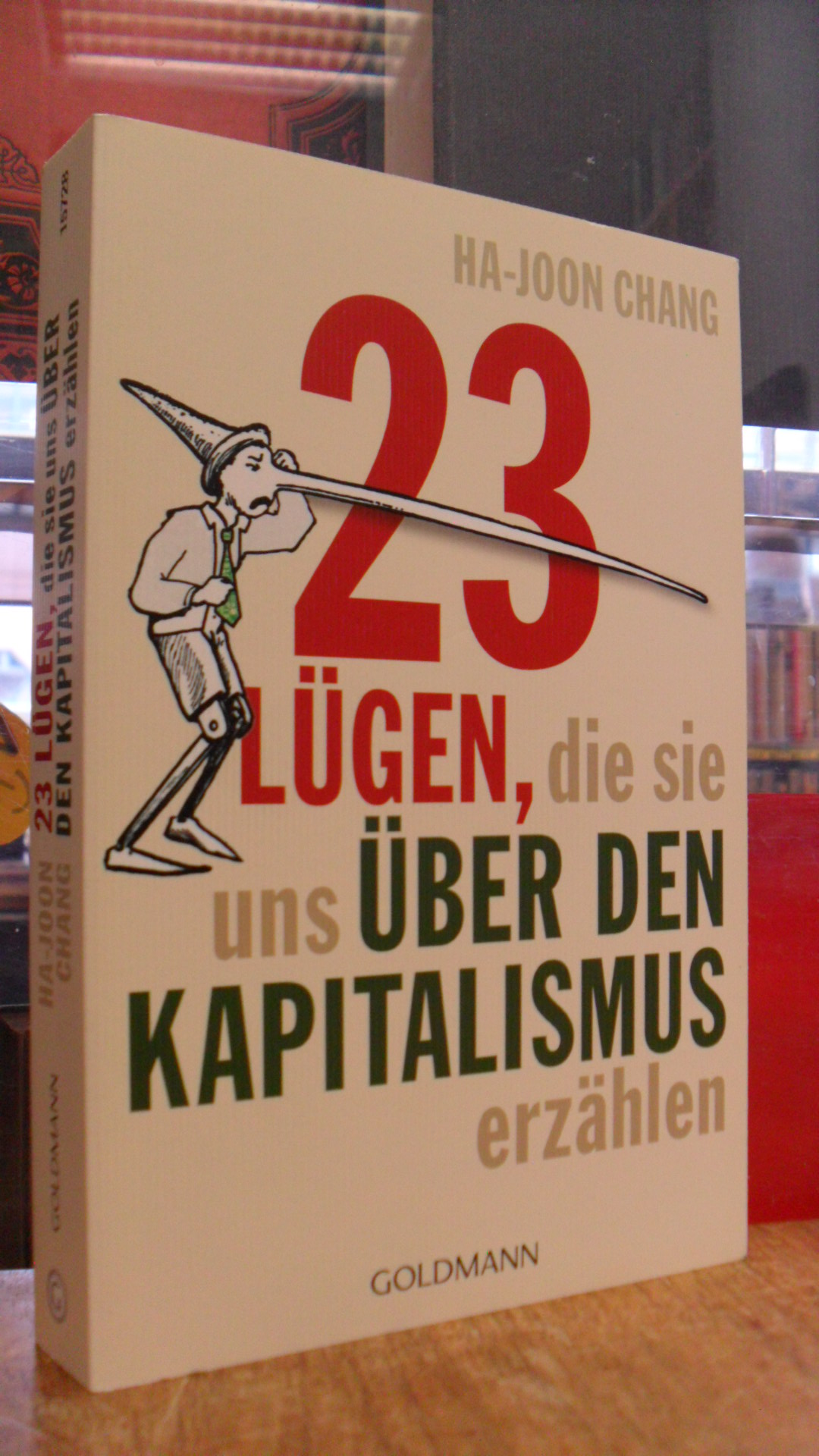 Chang, 23 Lügen, die sie uns über den Kapitalismus erzählen, Chang, 23 Lügen, die sie uns über den Kapitalismus erzählen,