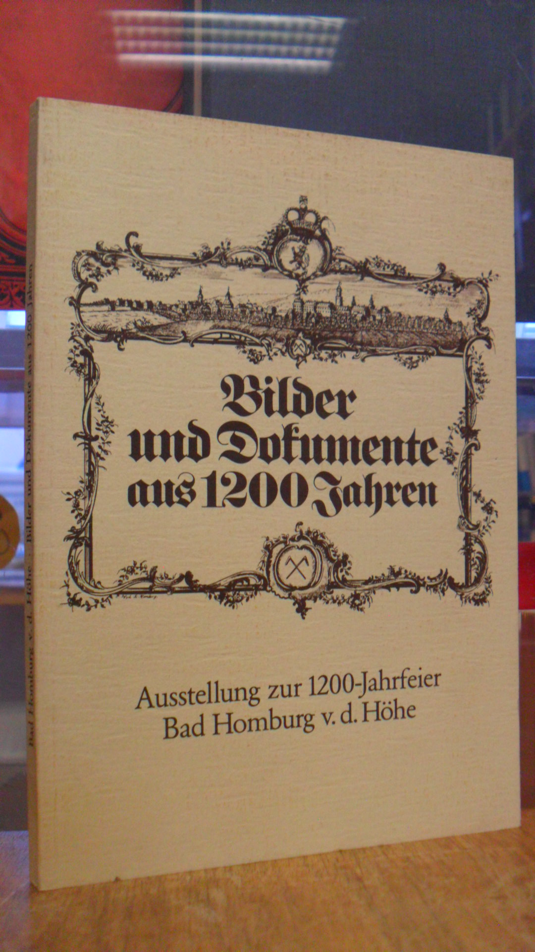 Miedel, Bad Homburg vor der Höhe 782 – 1982 : Bilder und Dokumente aus 1200 Jahr