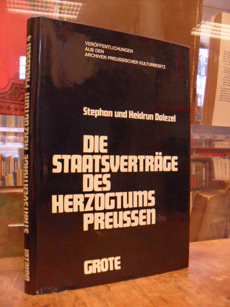 Dolezel, Die Staatsverträge des Herzogtums Preußen – Teil 1: Polen und Litauen – Dolezel, Die Staatsverträge des Herzogtums Preußen – Teil 1: Polen und Litauen –