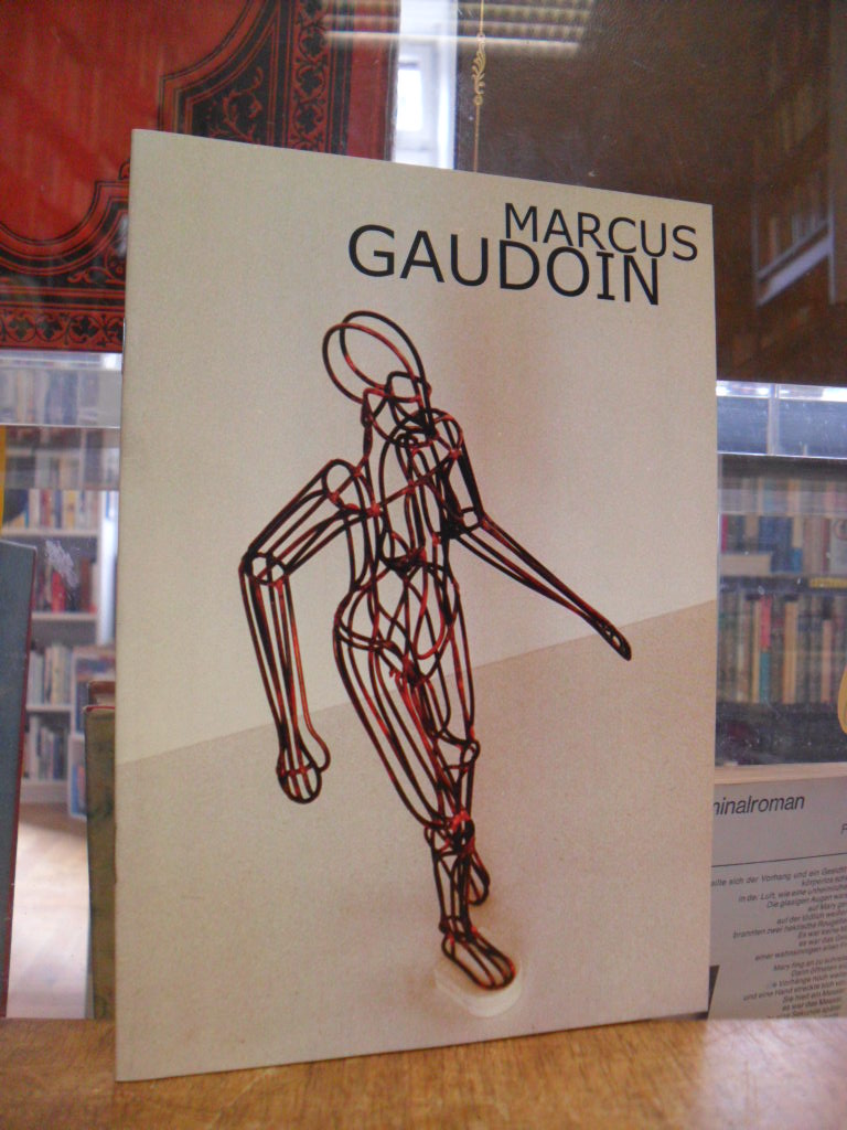 Gaudoin, Marcus Gaudoin : gehversuche – drahtplastiken & gitterzeichnungen 1999