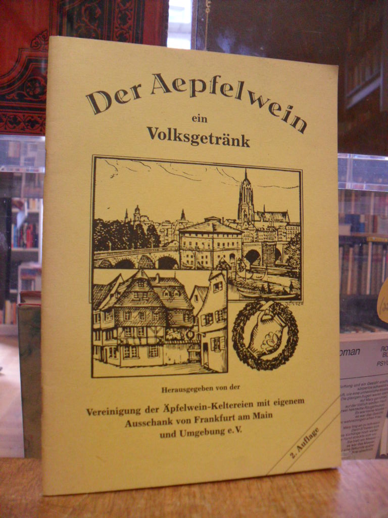 Frankfurt / Apfelwein / Der Äpfelwein, ein Volksgetränk – 75 Jahre Vereinigung d Frankfurt / Apfelwein / Der Äpfelwein, ein Volksgetränk – 75 Jahre Vereinigung d