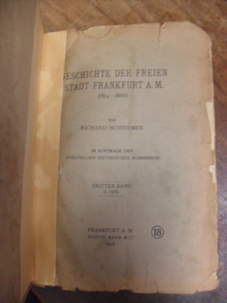 Schwemer, Geschichte der Stadt Frankfurt a. M. (1814-1866), Dritter (3.) Band, I Schwemer, Geschichte der Stadt Frankfurt a. M. (1814-1866), Dritter (3.) Band, I