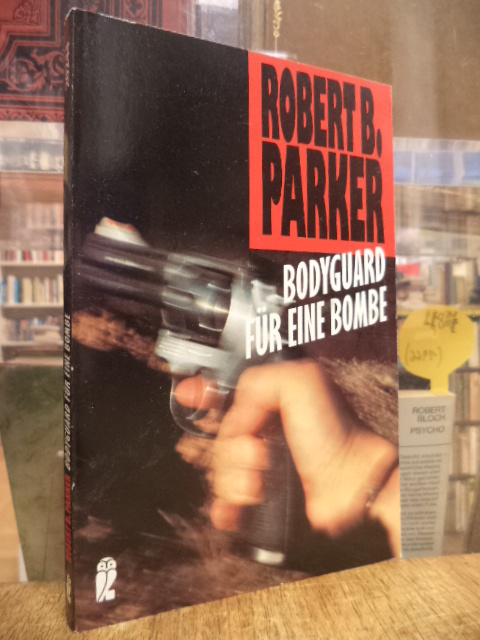 Parker, Bodyguard für eine Bombe – Roman,
