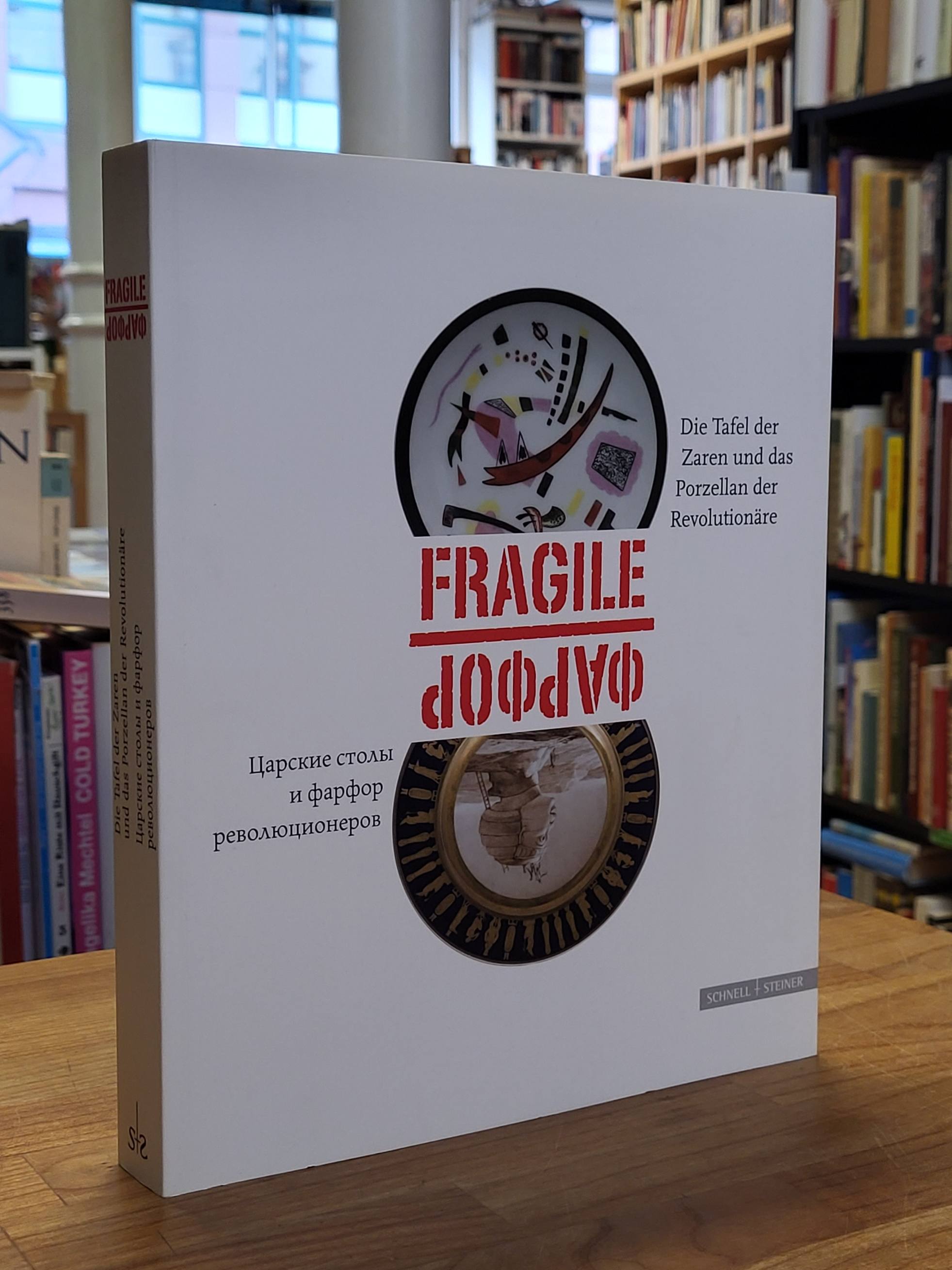Klemp, Fragile – Die Tafel der Zaren und das Porzellan der Revolutionäre – Porze Klemp, Fragile – Die Tafel der Zaren und das Porzellan der Revolutionäre – Porze