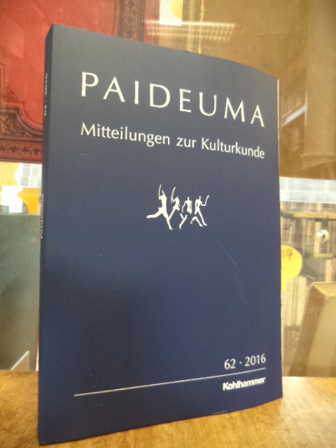 Kohl, Paideuma – Mitteilungen zur Kulturkunde, Band 62 – 2016, Kohl, Paideuma – Mitteilungen zur Kulturkunde, Band 62 – 2016,