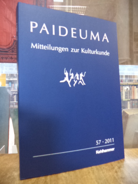 Kohl, Paideuma – Mitteilungen zur Kulturkunde, Band 57 – 2011, Kohl, Paideuma – Mitteilungen zur Kulturkunde, Band 57 – 2011,