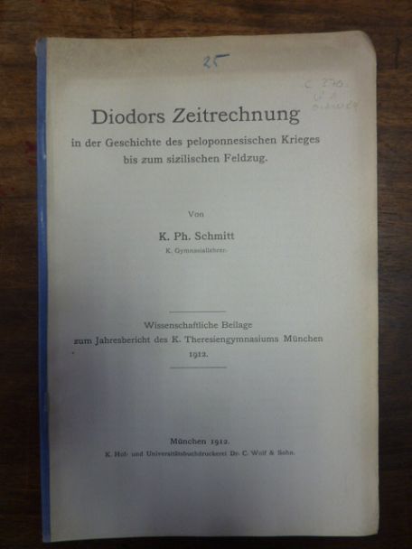 Schmitt, Diodors Zeitrechnung in der Geschichte des peleponnesischen Krieges bis Schmitt, Diodors Zeitrechnung in der Geschichte des peleponnesischen Krieges bis