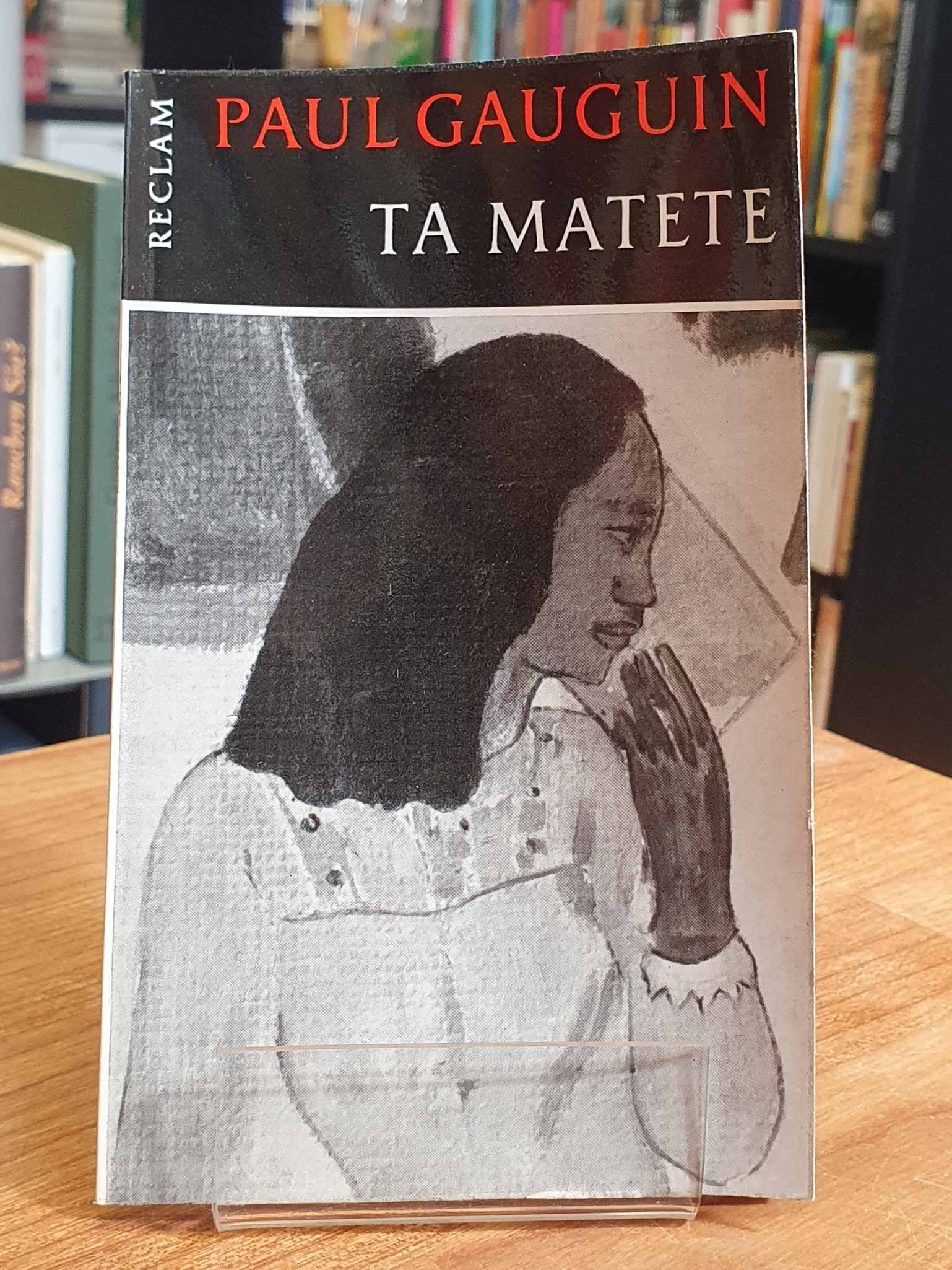Gauguin, Paul Gauguin: Ta Matete – Der Markt,