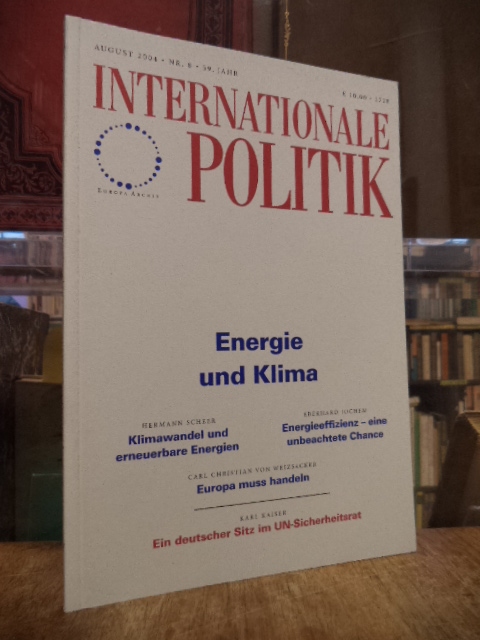 Deutsche Gesellschaft für Auswärtige Politik, Internationale Politik, Nr. 8, Aug Deutsche Gesellschaft für Auswärtige Politik, Internationale Politik, Nr. 8, Aug