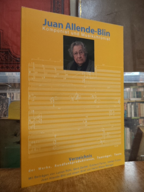 Juan Allende-Blin : Komponist und Musikchronist – Verzeichnis der Werke, Rundfun