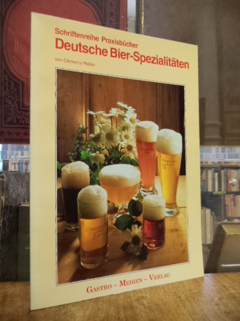 Pfeifer, Deutsche Bier-Spezialitäten, Pfeifer, Deutsche Bier-Spezialitäten,