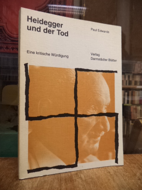 heidegger, Heidegger und der Tod – Eine kritische Würdigung,