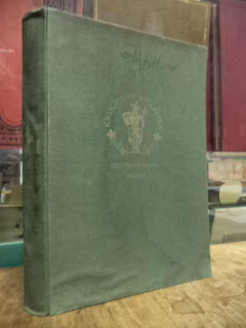 Kunstanstalt Krugmann, Krugmann-Etiketten, Band 1: Deutsche Weine, (mehr nicht e Kunstanstalt Krugmann, Krugmann-Etiketten, Band 1: Deutsche Weine, (mehr nicht e