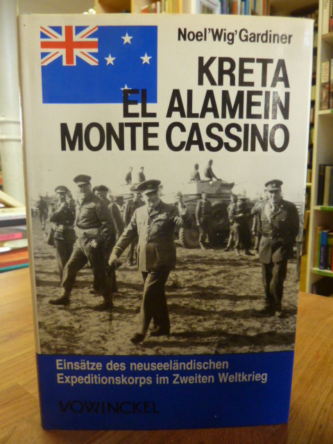 Gardiner, Kreta – El-Alamein – Monte Cassino – Die neuseeländischen Expeditionss