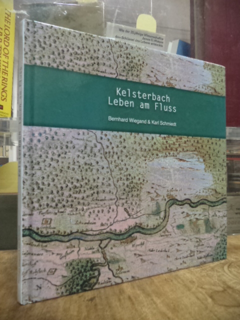 Wiegand, Kelsterbach – Leben am Fluss, Wiegand, Kelsterbach – Leben am Fluss,