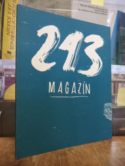 Burg Giebichenstein – Hochschule für Kunst und Design, 213 Magazin, 2. Ausgabe, Burg Giebichenstein – Hochschule für Kunst und Design, 213 Magazin, 2. Ausgabe,