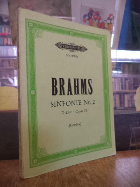 Brahms, Sinfonie Nr. 2 – D-Dur, Opus 73,