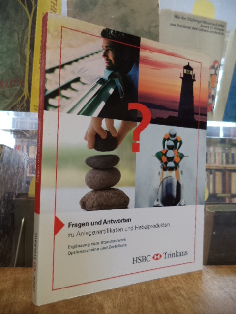 HSBC Trinkaus & Burkhardt KGaA, Fragen und Antworten zu Anlagezertifikaten und H HSBC Trinkaus & Burkhardt KGaA, Fragen und Antworten zu Anlagezertifikaten und H