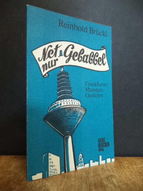 Brückl, Net nur Gebabbel – Frankfurter Mundart-Gedichte,