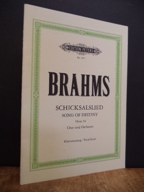 Brahms, Schicksalslied (Friedrich Hölderlin) für Chor und Orchester – opus 54 = Brahms, Schicksalslied (Friedrich Hölderlin) für Chor und Orchester – opus 54 =