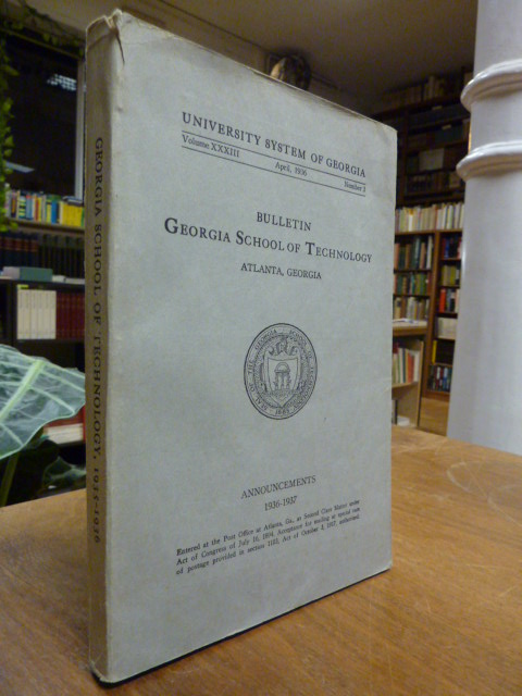 Georgia School of Technology, „Bulletin Georgia School of Technology – Atlanta G Georgia School of Technology, „Bulletin Georgia School of Technology – Atlanta G
