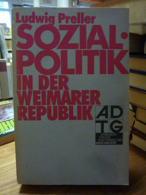 Preller, Sozialpolitik in der Weimarer Republik, Preller, Sozialpolitik in der Weimarer Republik,