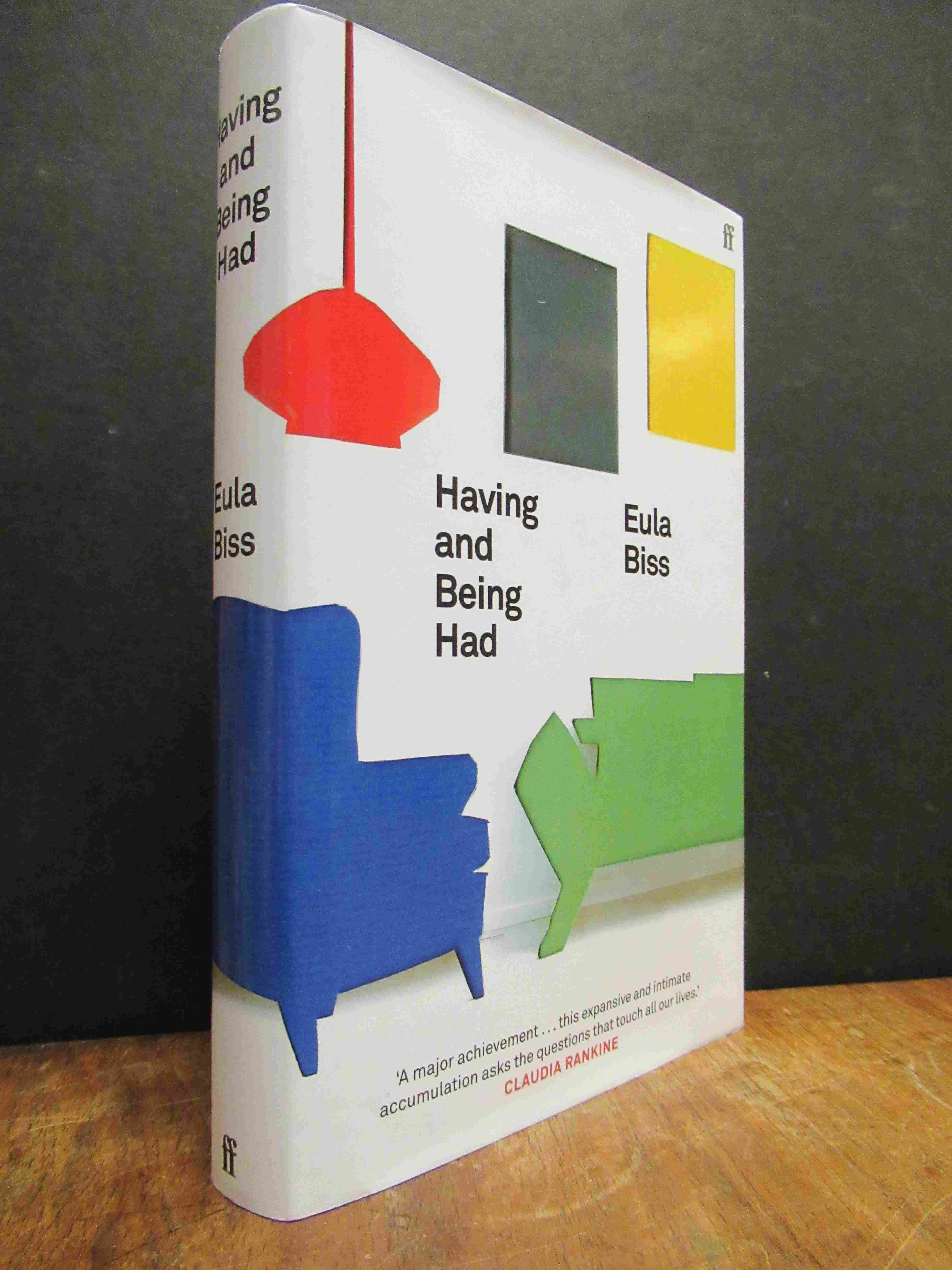 Biss, Having and Being Had, Biss, Having and Being Had,