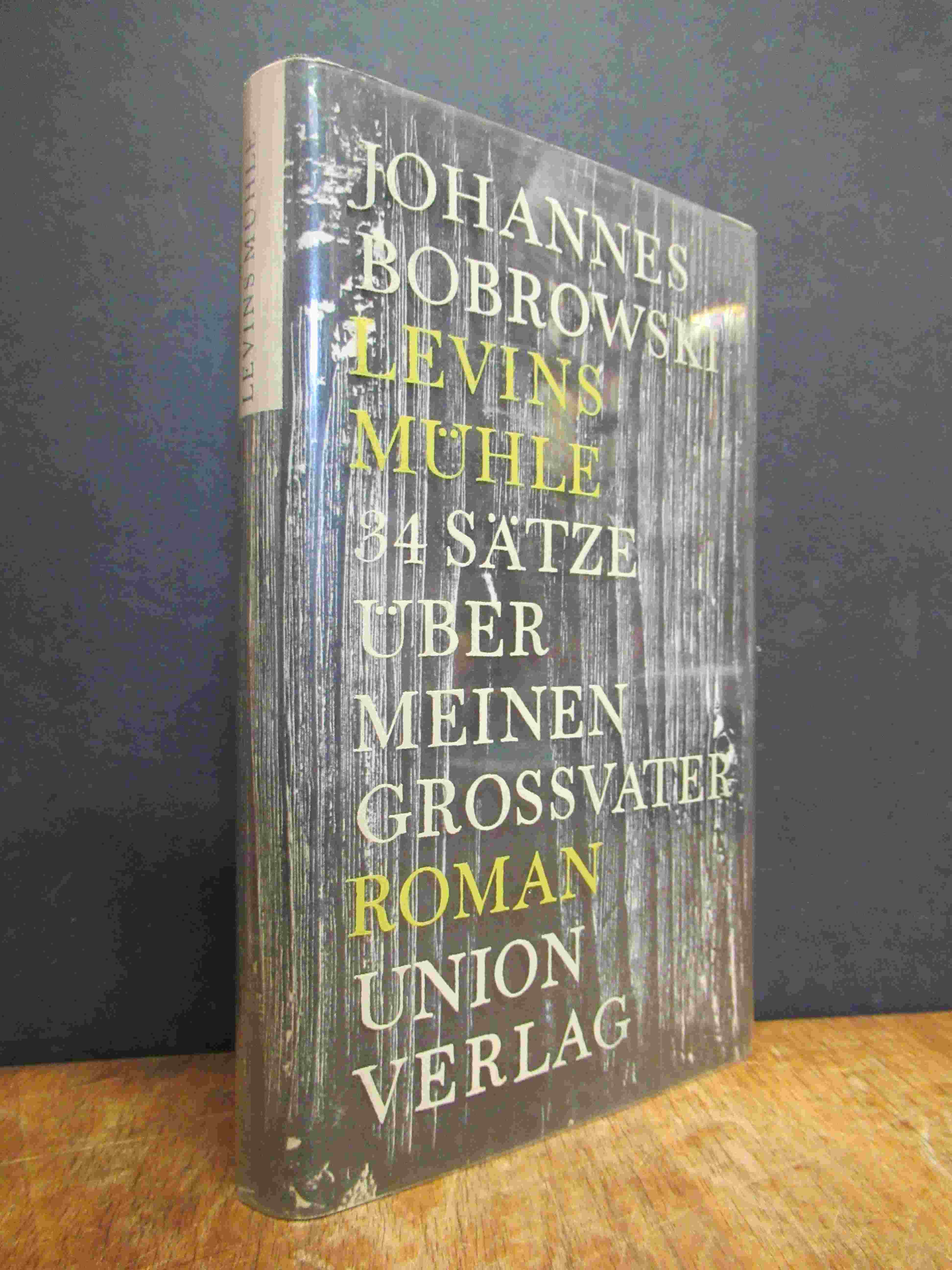 Bobrowski, Levins Mühle – 34 Sätze über meinen Grossvater – Roman, Bobrowski, Levins Mühle – 34 Sätze über meinen Grossvater – Roman,