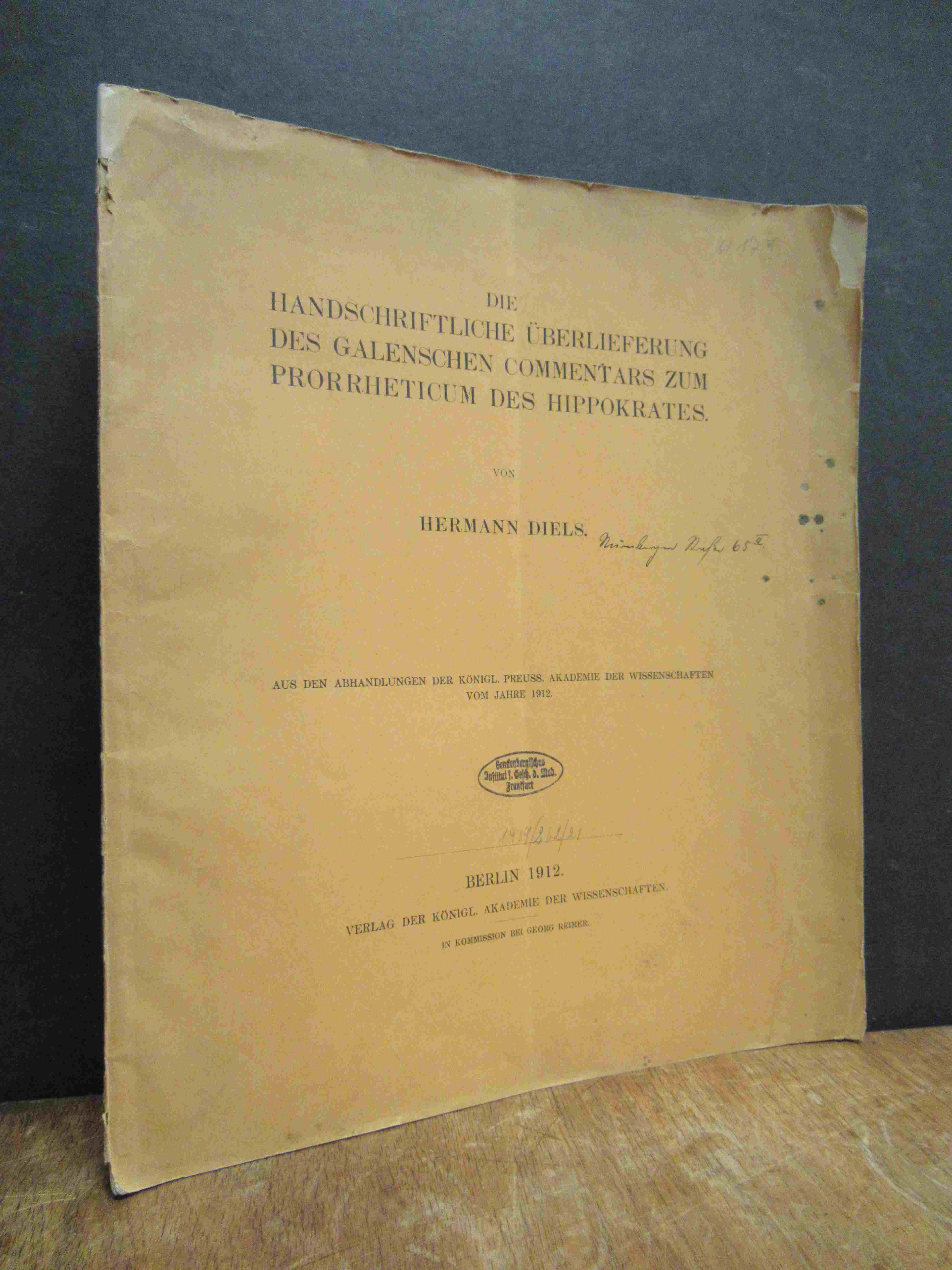 Diels, Die handschriftliche Überlieferung des Galenschen Commentars zum Prorrhet Diels, Die handschriftliche Überlieferung des Galenschen Commentars zum Prorrhet