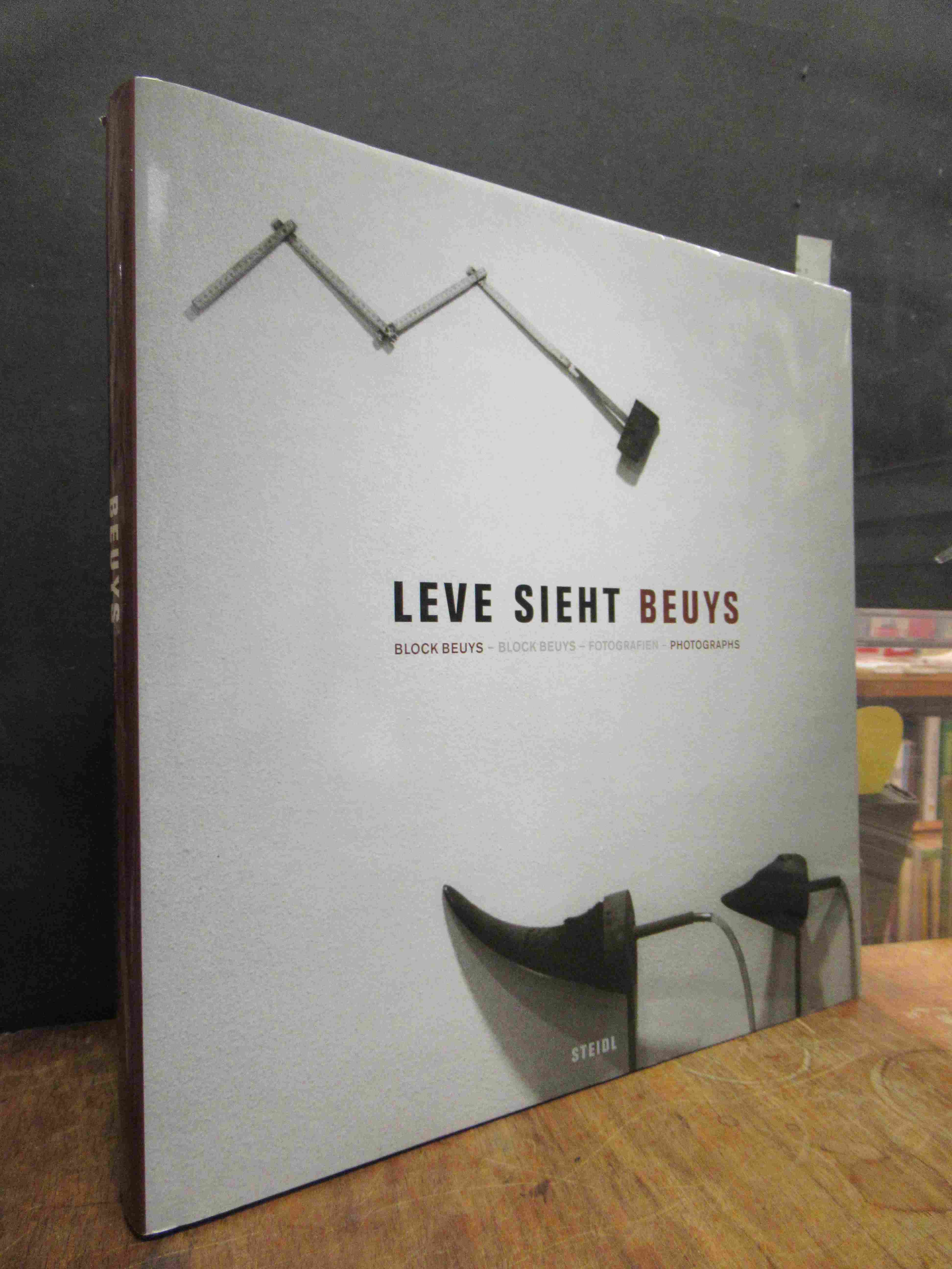 Beuys, Leve sieht Beuys : Block Beuys – Fotografien = Block Beuys – Photographs, Beuys, Leve sieht Beuys : Block Beuys – Fotografien = Block Beuys – Photographs,
