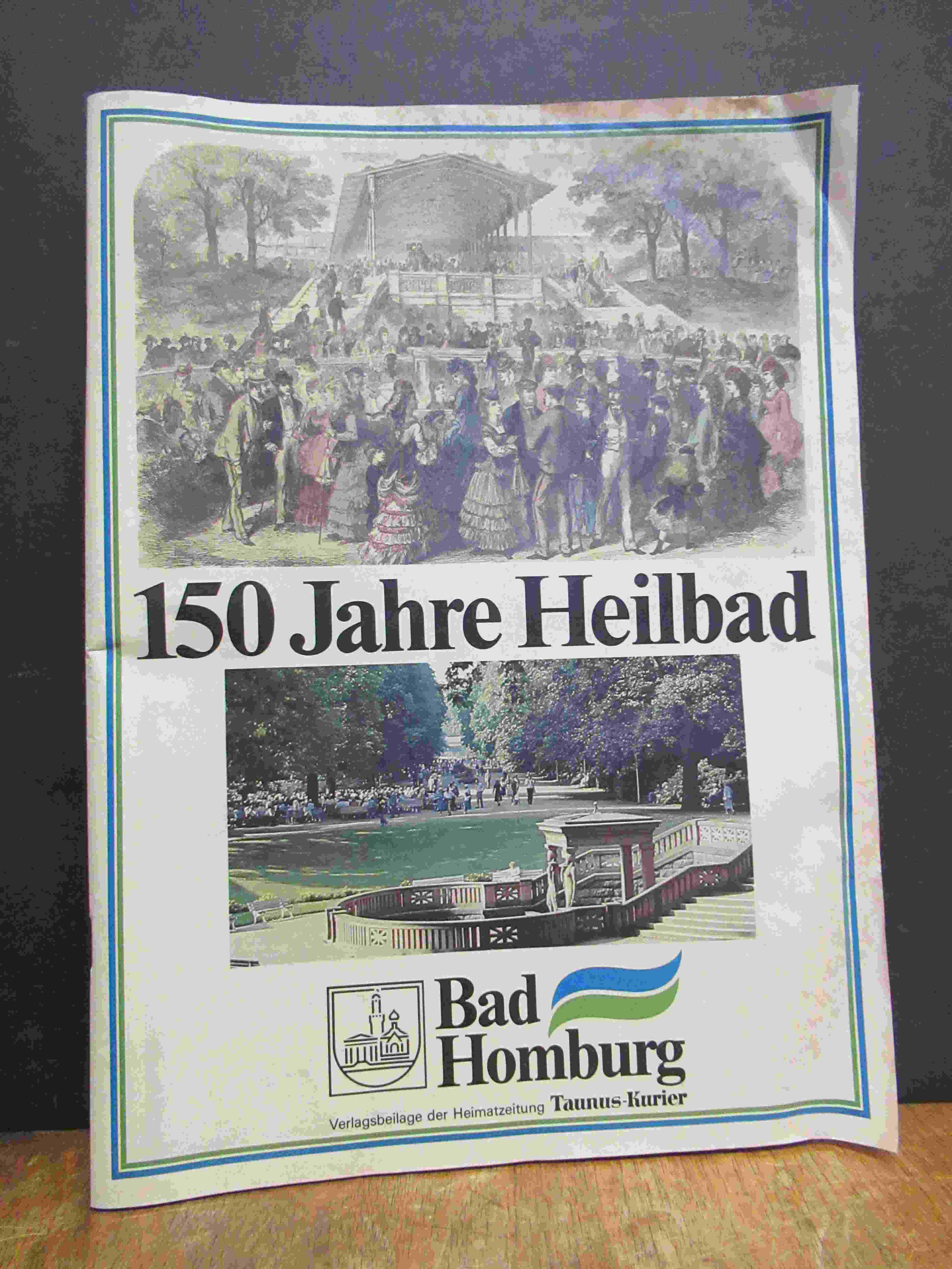 Bad Homburg v.d. Höhe, 150 Jahre Heilbad Bad Homburg, Bad Homburg v.d. Höhe, 150 Jahre Heilbad Bad Homburg,
