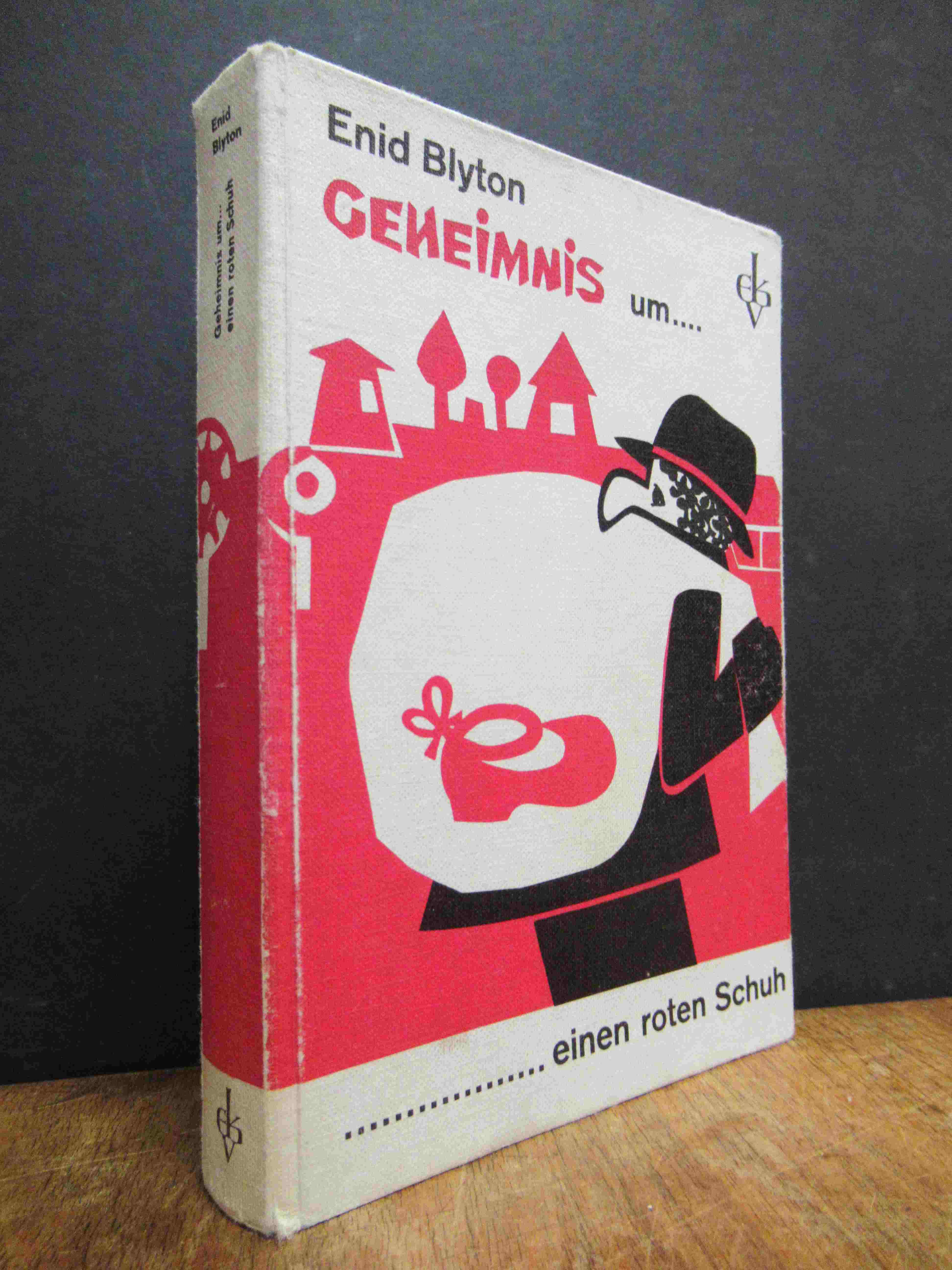 Blyton, Geheimnis um einen roten Schuh – Zehntes Erlebnis der sechs Spürnasen, Blyton, Geheimnis um einen roten Schuh – Zehntes Erlebnis der sechs Spürnasen,