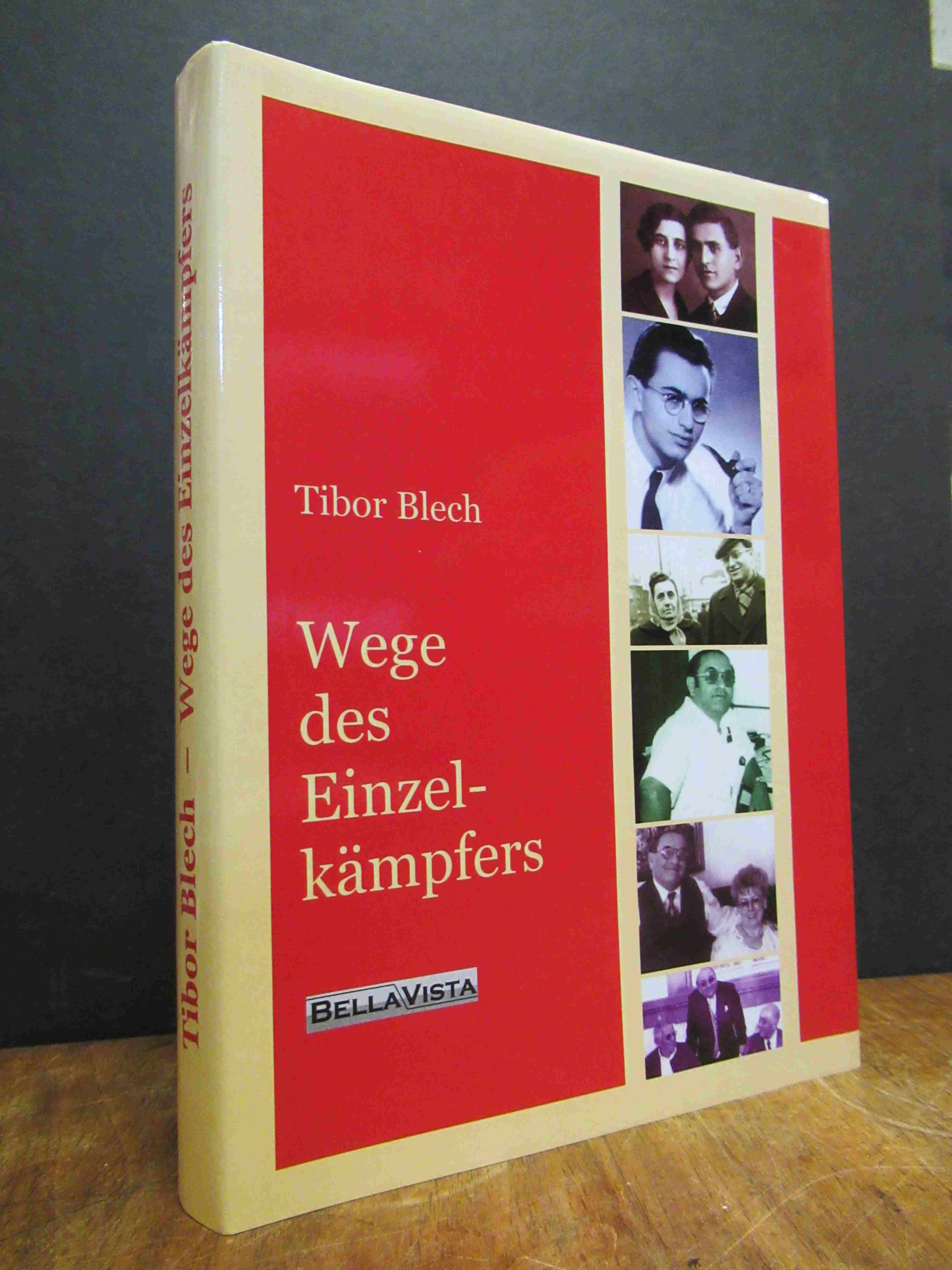 Blech, Wege des Einzelkämpfers, Blech, Wege des Einzelkämpfers,