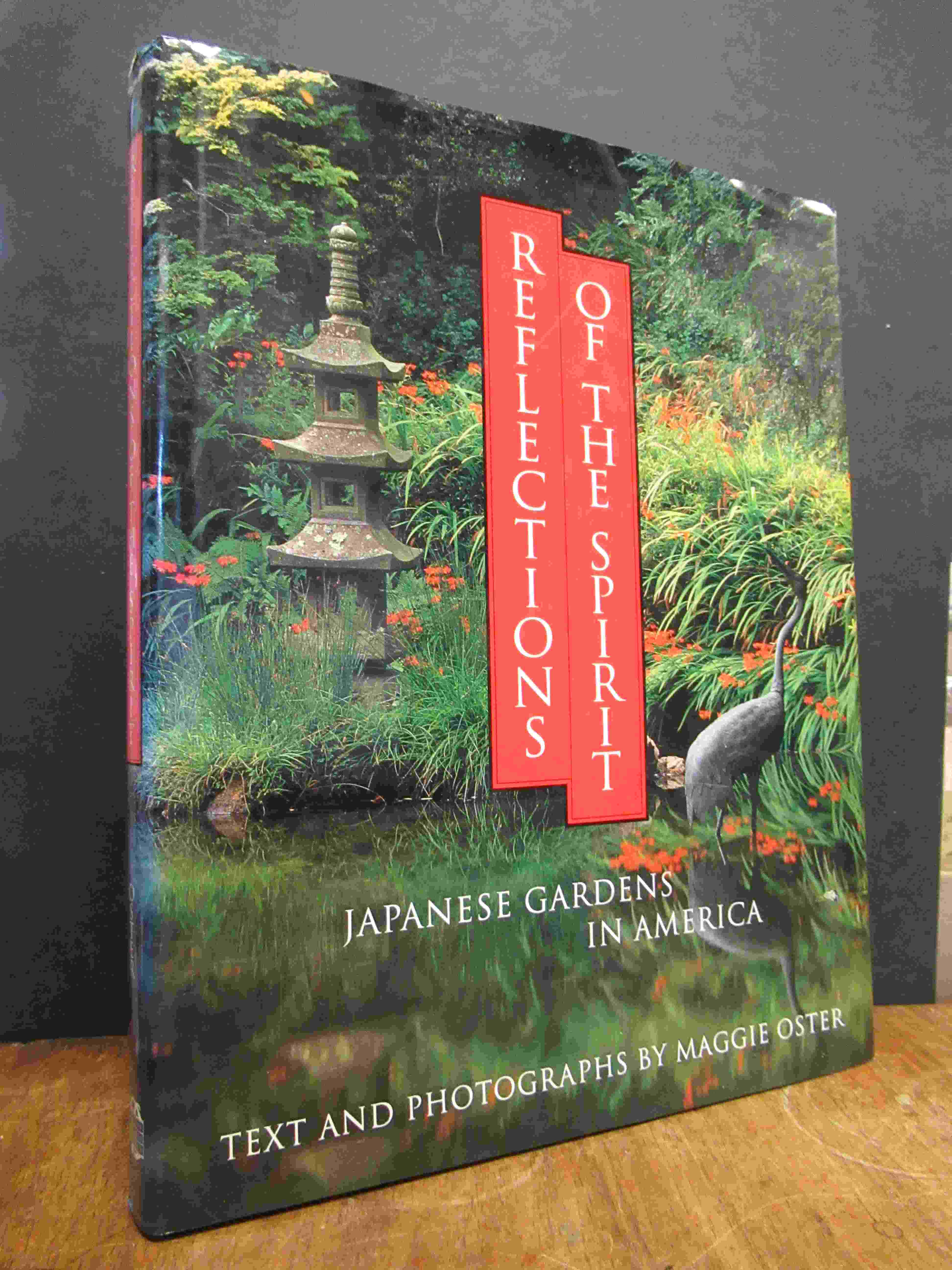 Oster, Reflections of the Spirit – Japanese Gardens in America, Oster, Reflections of the Spirit – Japanese Gardens in America,