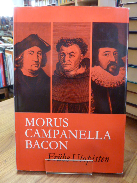 Ahrbeck, Morus, Campanella, Bacon – Frühe Utopisten,
