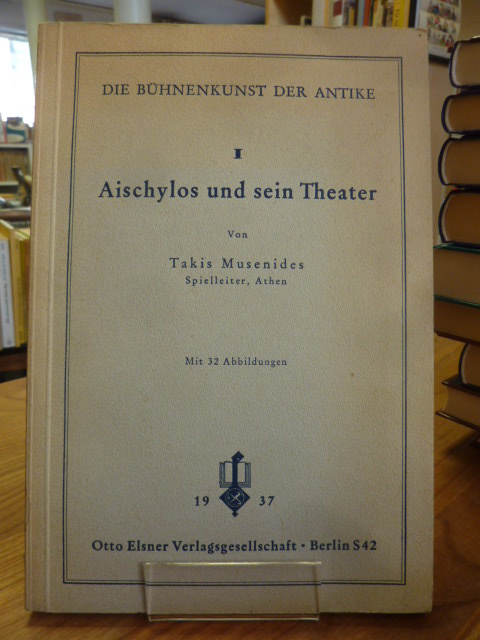 Musenides, Aischylos und sein Theater,