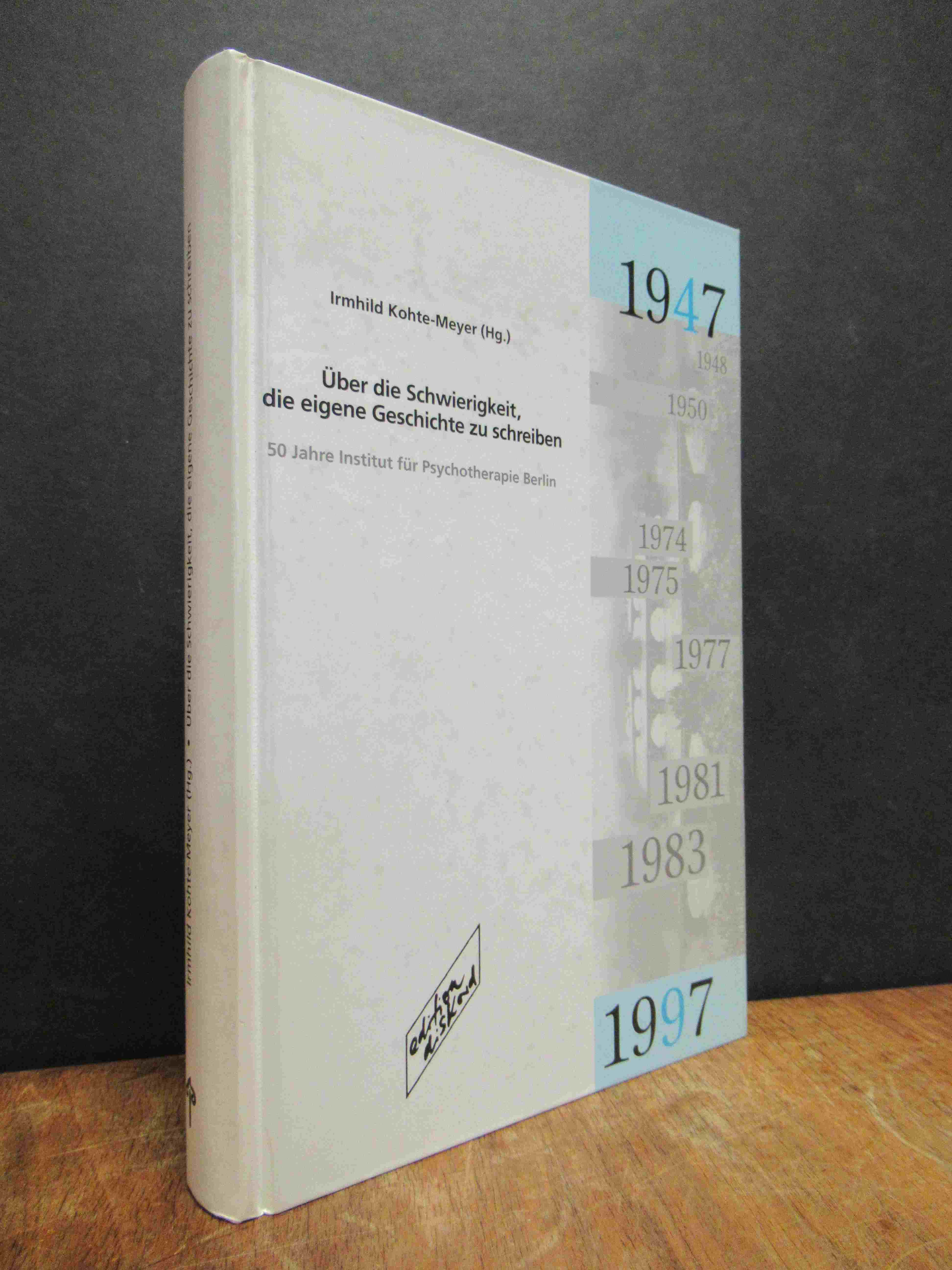 Über die Schwierigkeit, die eigene Geschichte zu schreiben – 50 Jahre Institut f