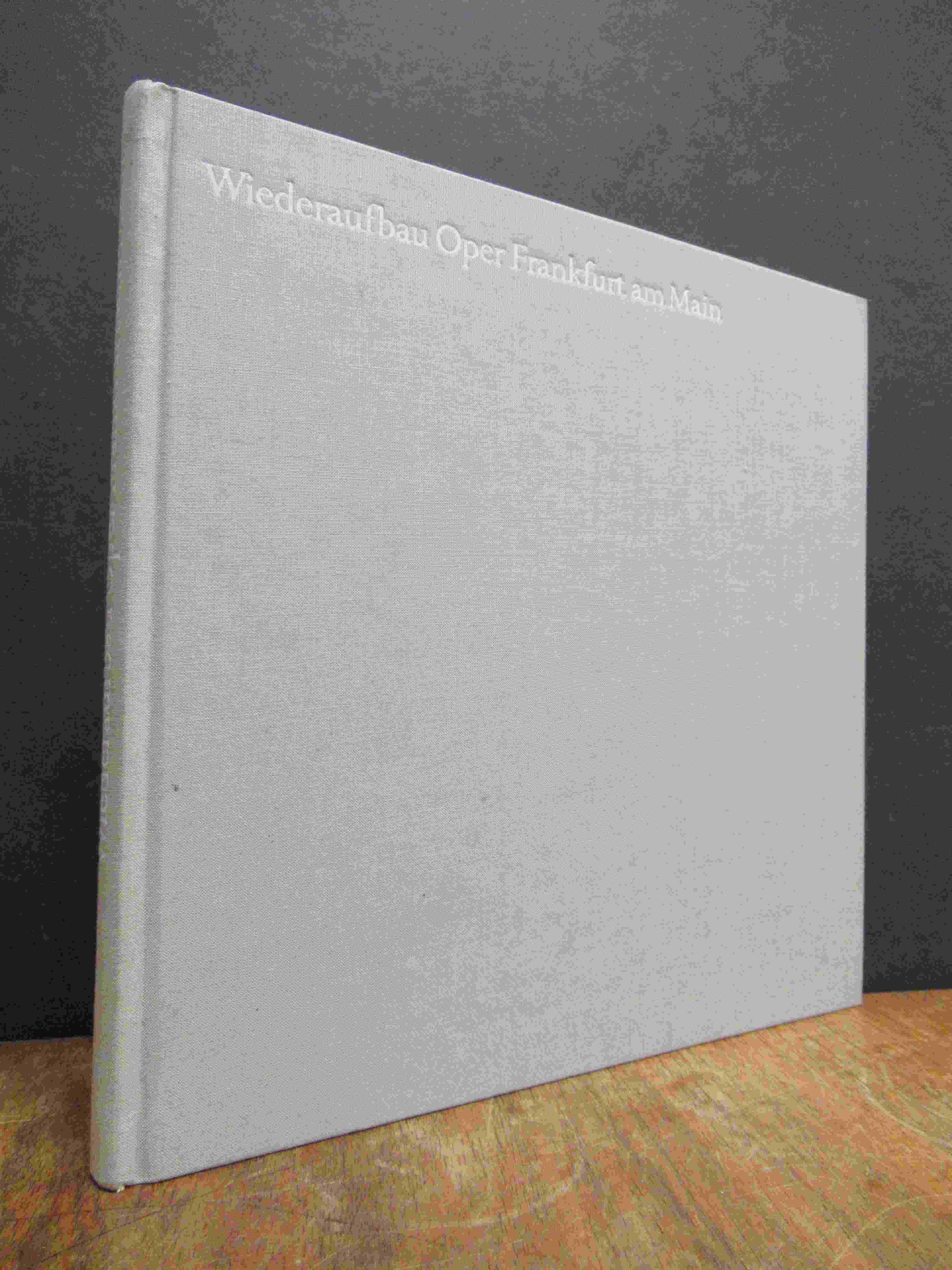 Husemann, Wiederaufbau Oper Frankfurt am Main, Husemann, Wiederaufbau Oper Frankfurt am Main,