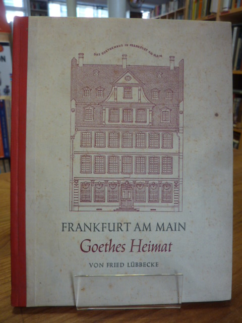 Lübbecke, Frankfurt am Main – Goethes Heimat,