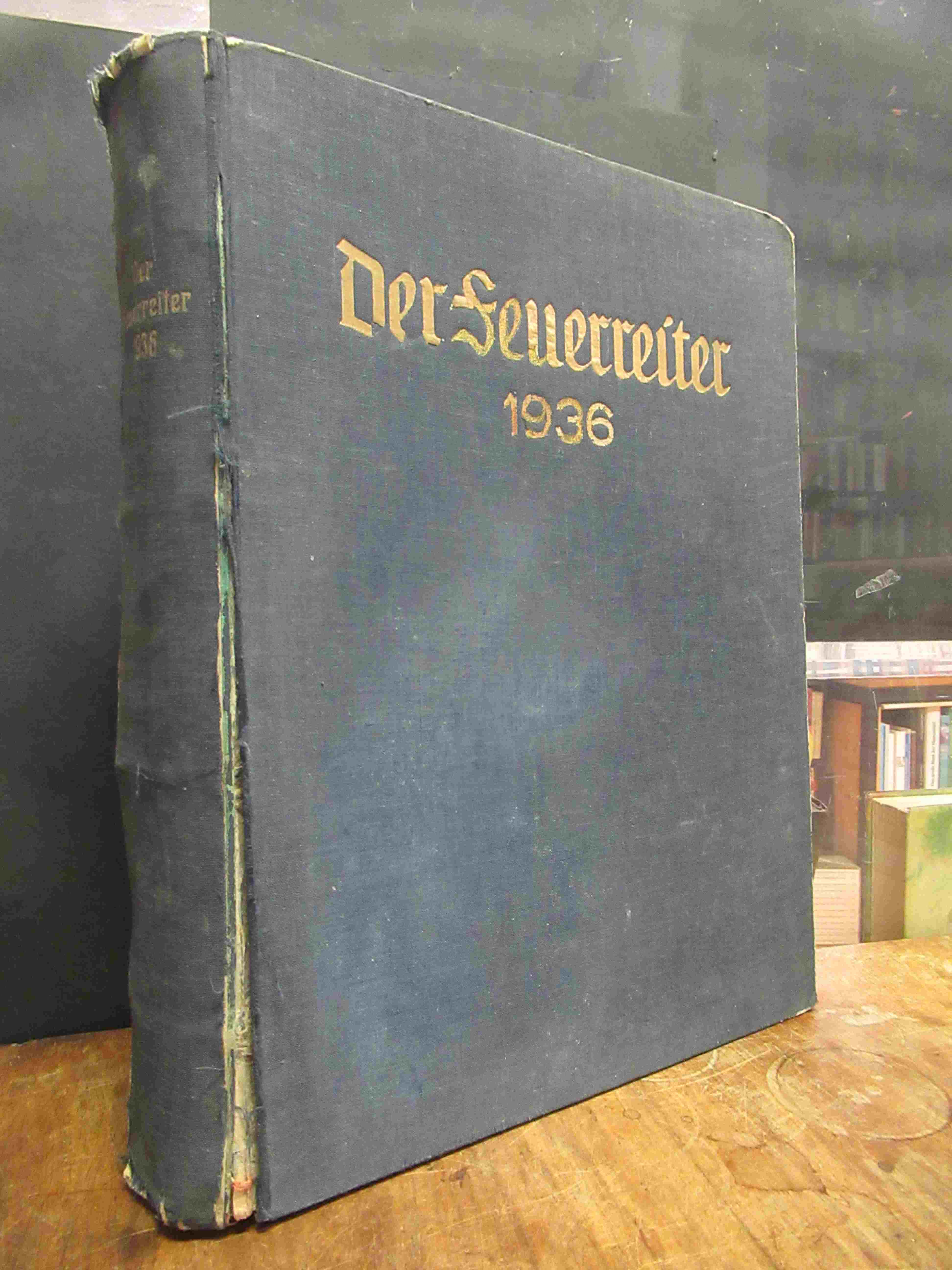 Der Feuerreiter, Jahrgang 1936 in 52 Nummern, Der Feuerreiter, Jahrgang 1936 in 52 Nummern,