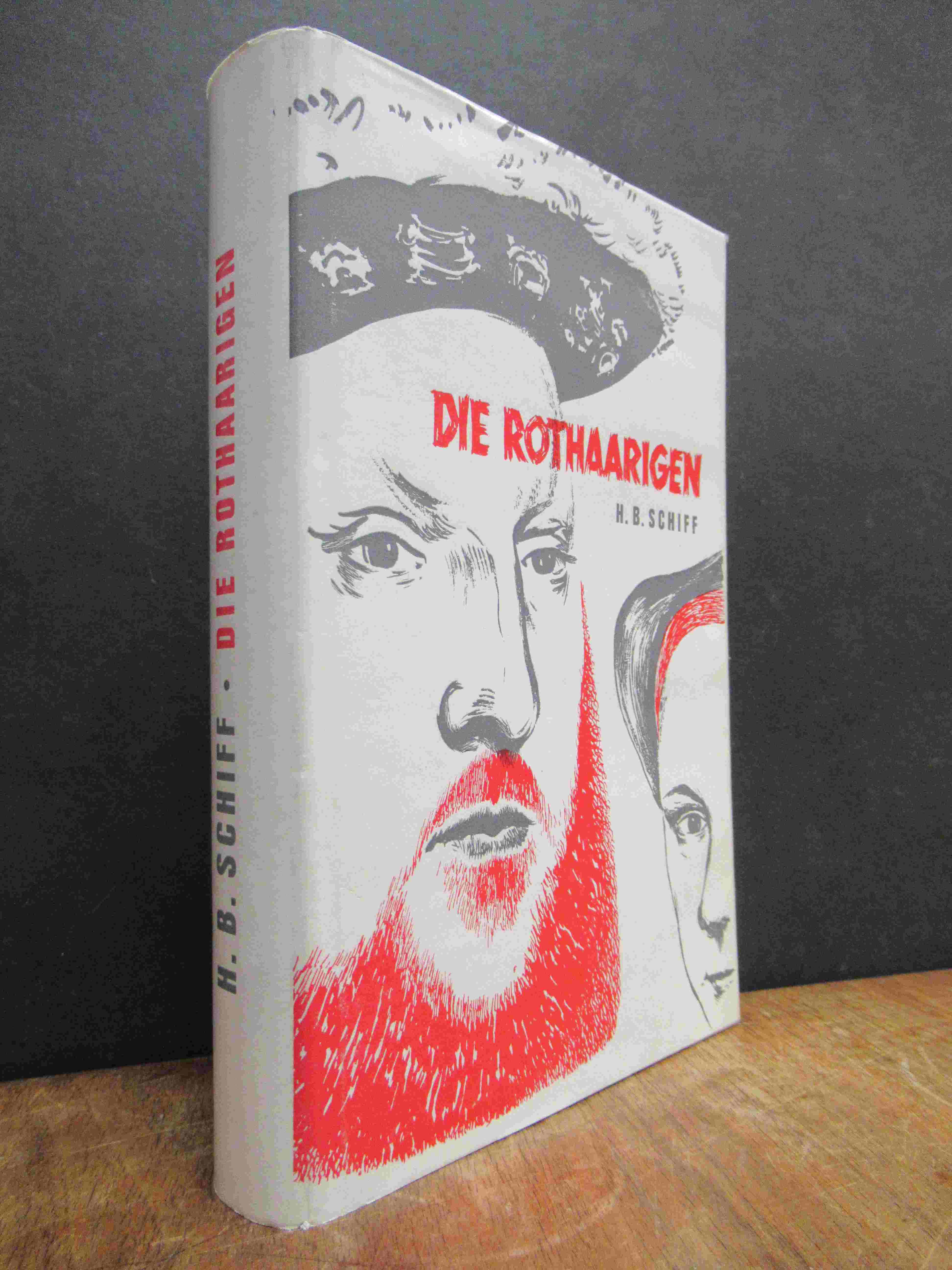 Schiff, Die Rothaarigen – Die Logik des Widersprüchlichen. Versuch einer Deutung Schiff, Die Rothaarigen – Die Logik des Widersprüchlichen. Versuch einer Deutung