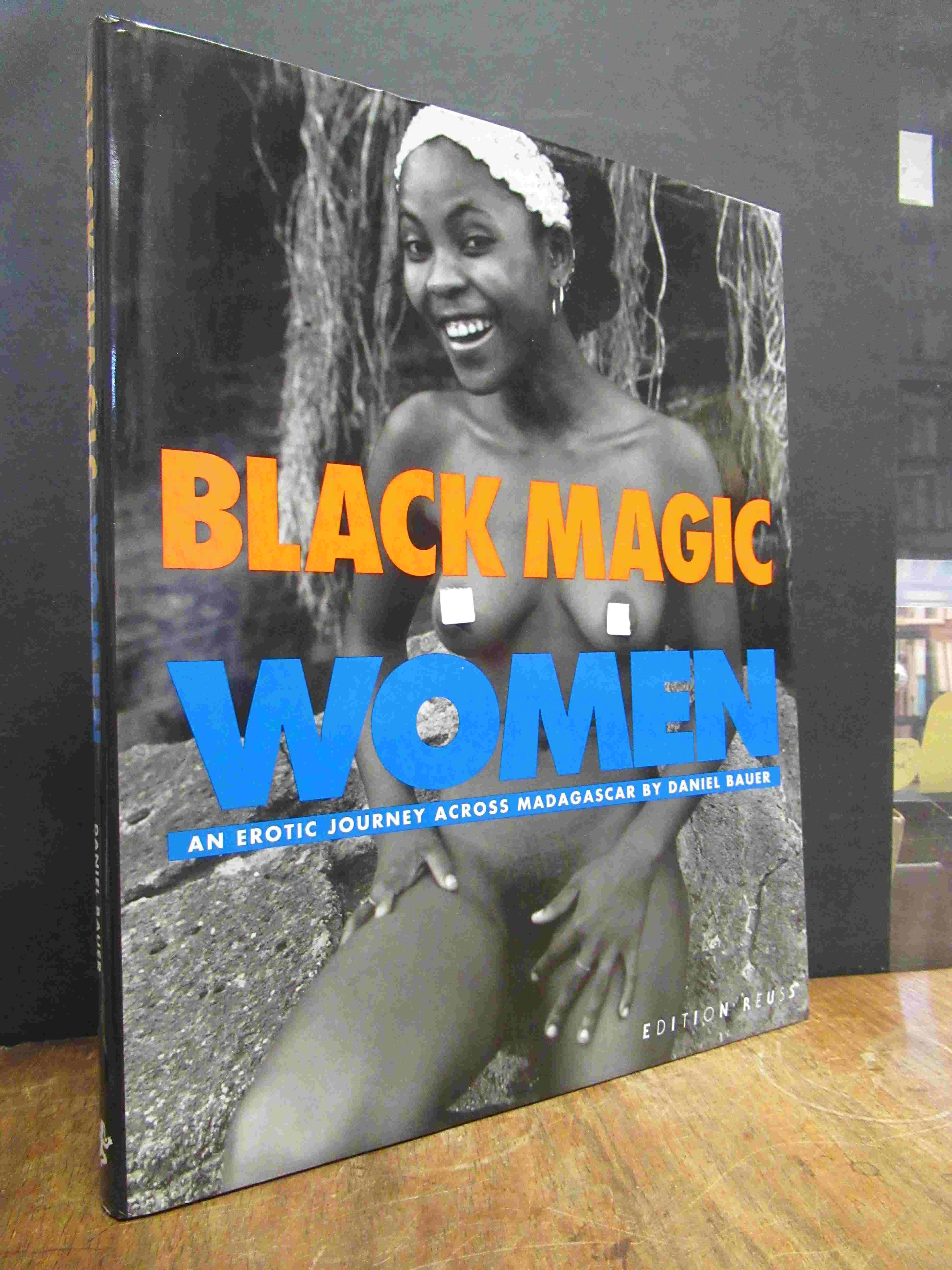 Bauer, Black Magic Women – An Erotic Journey Across Madagascar,