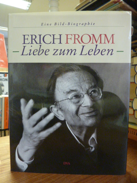 Funk, Erich Fromm – Liebe zum Leben – Eine Bildbiographie,