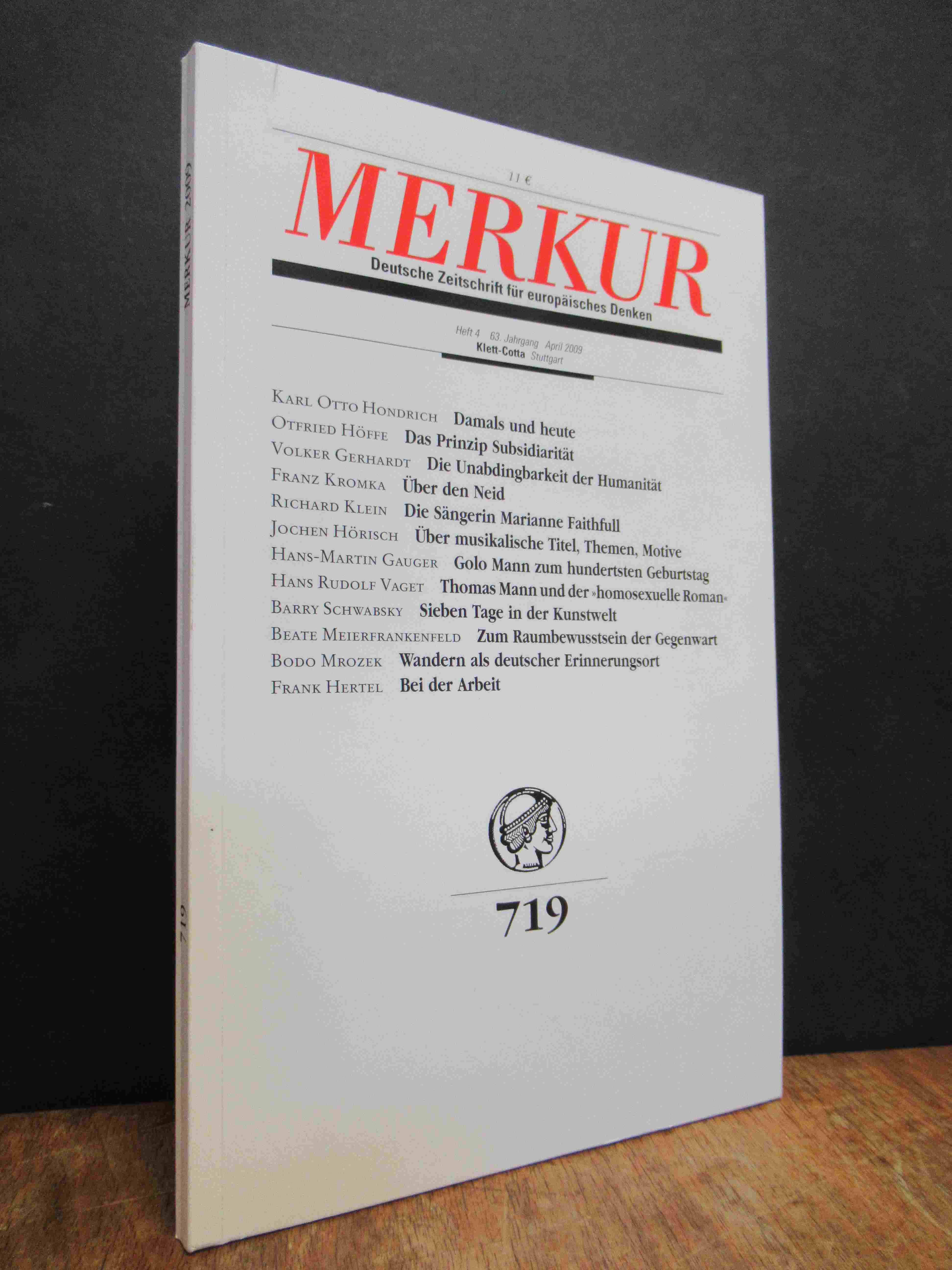 Bohrer, Merkur 719 – Deutsche Zeitschrift für europäisches Denken, 63. Jahrgang, Bohrer, Merkur 719 – Deutsche Zeitschrift für europäisches Denken, 63. Jahrgang,