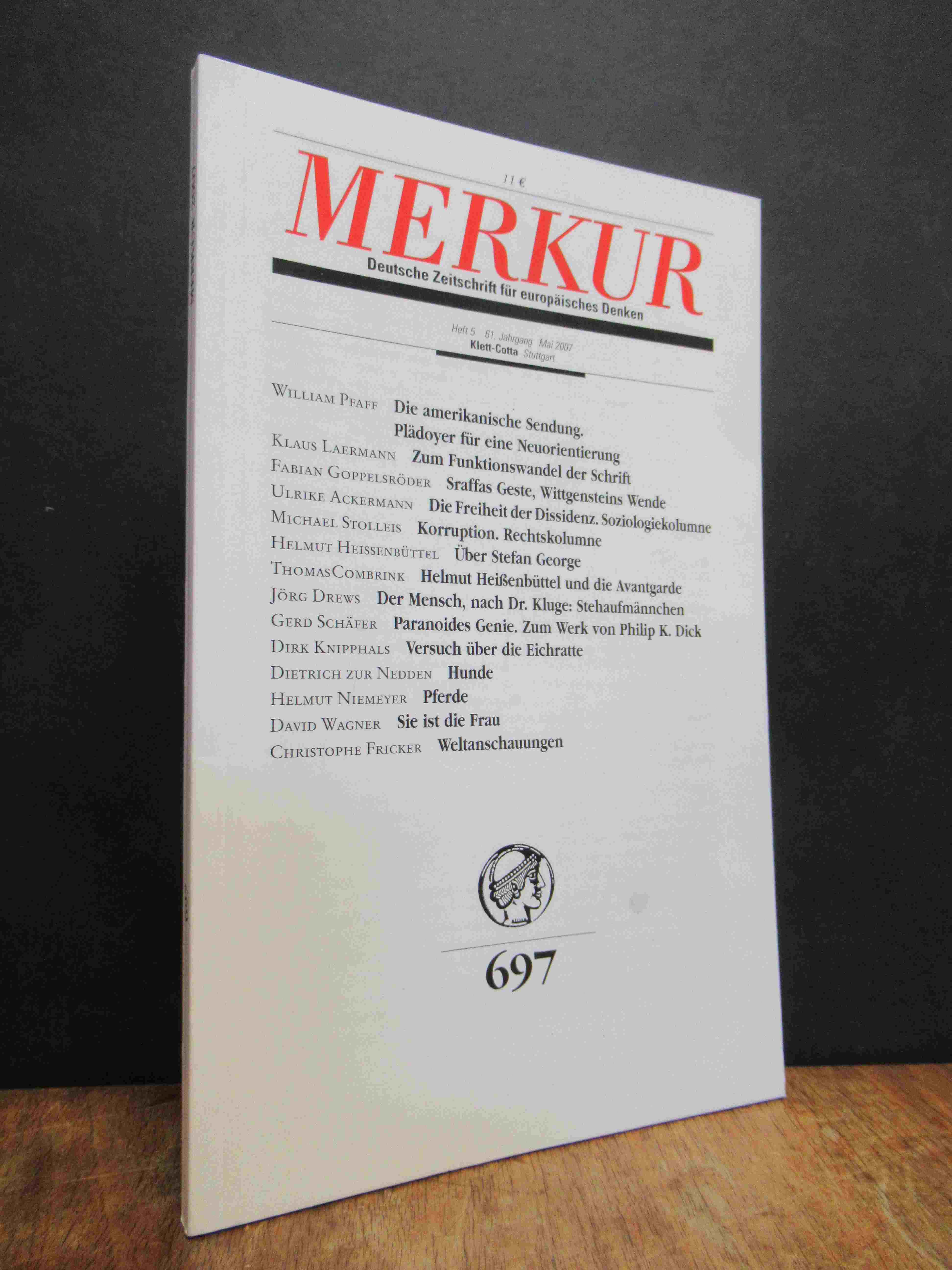Bohrer, Merkur 697 – Deutsche Zeitschrift für europäisches Denken, 61. Jahrgang, Bohrer, Merkur 697 – Deutsche Zeitschrift für europäisches Denken, 61. Jahrgang,