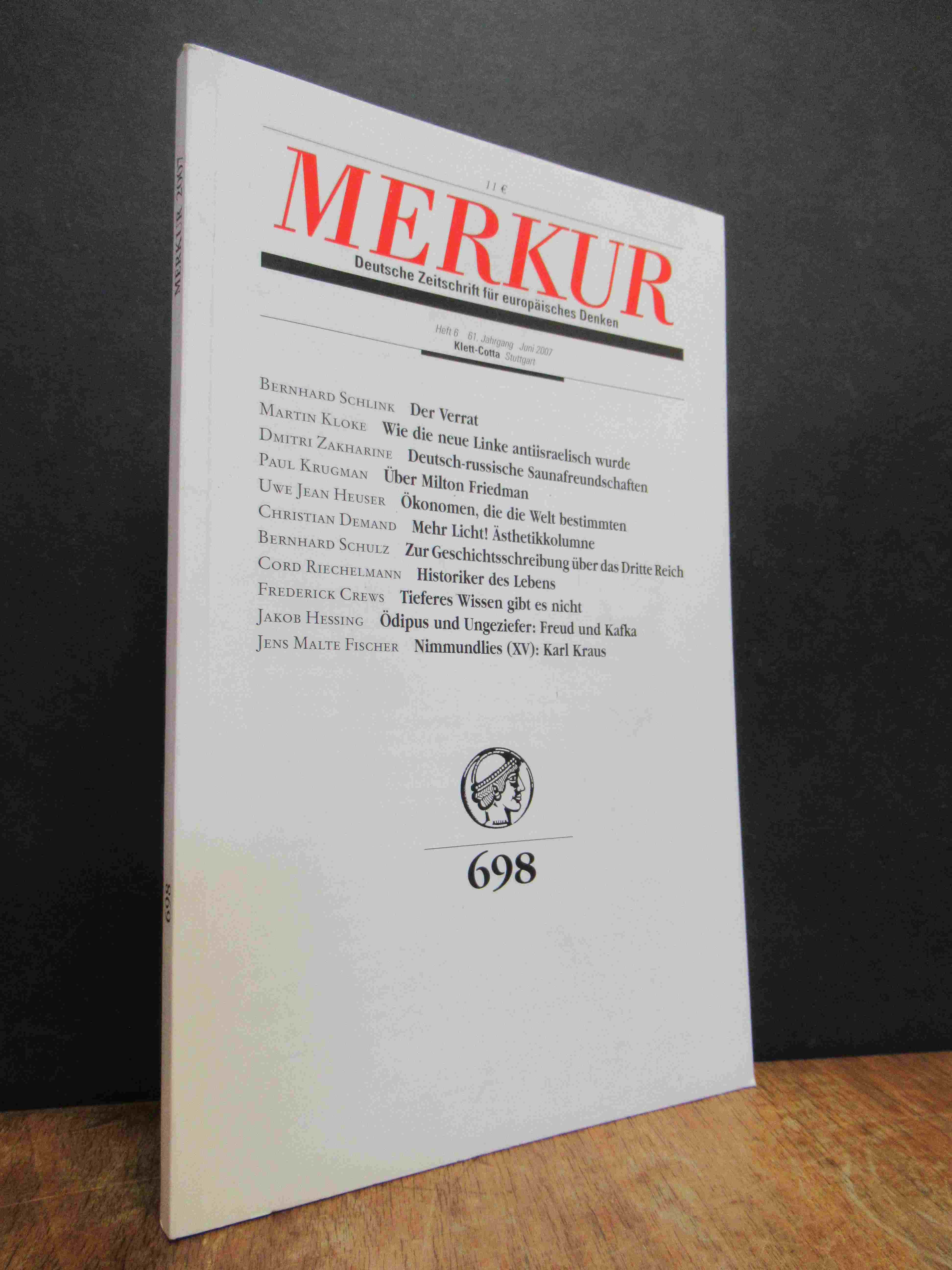 Bohrer, Merkur 698 – Deutsche Zeitschrift für europäisches Denken, 61. Jahrgang, Bohrer, Merkur 698 – Deutsche Zeitschrift für europäisches Denken, 61. Jahrgang,