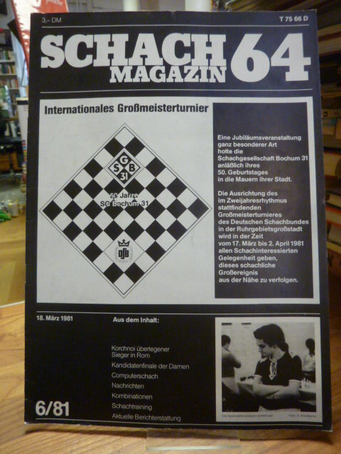 Schach / Borik, Schachmagazin 64 – Heft 6 – 1981, Schach / Borik, Schachmagazin 64 – Heft 6 – 1981,