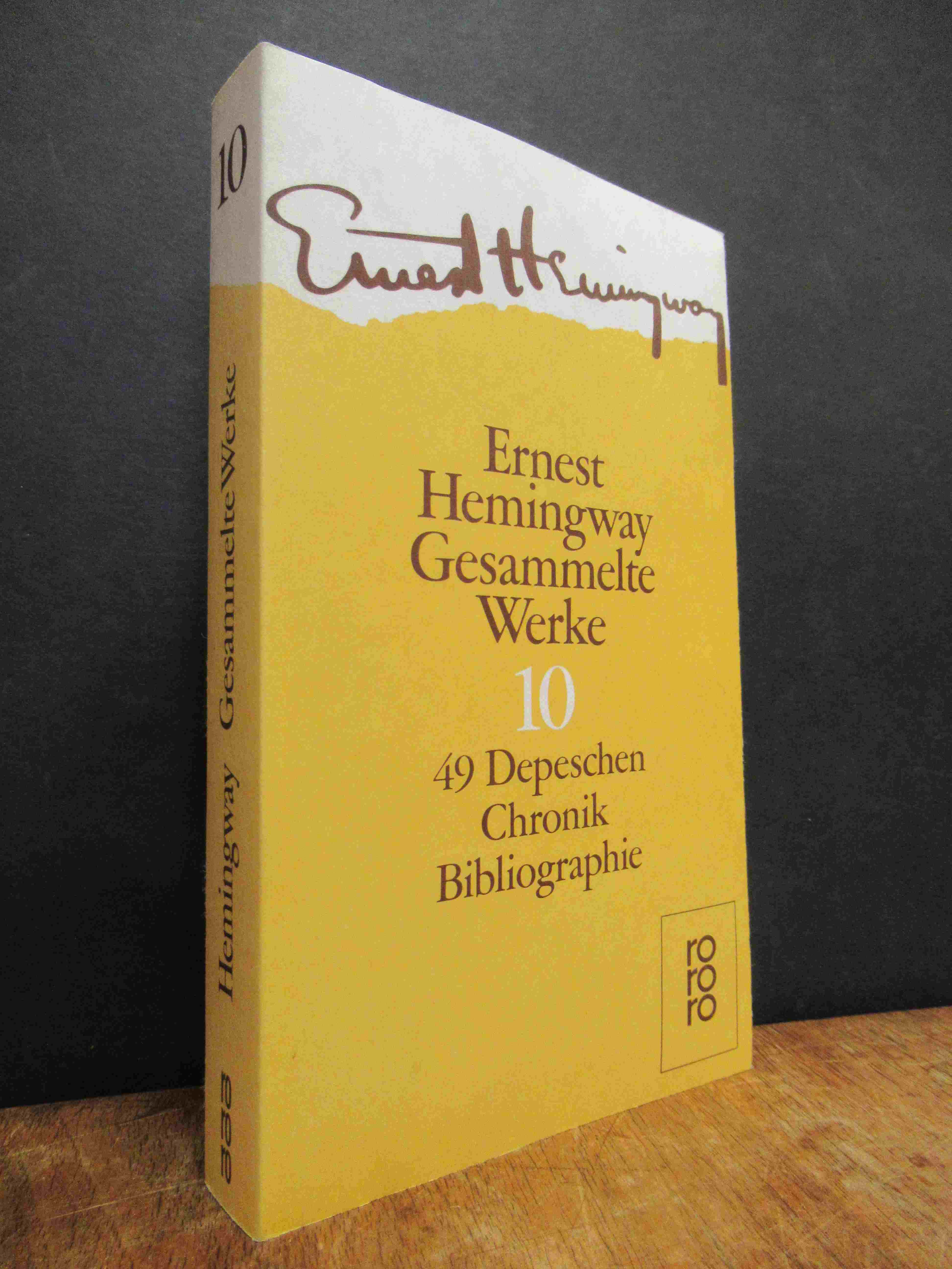 Hemingway, Gesammelte Werke, Band 10: 49 Depeschen, Hemingway, Gesammelte Werke, Band 10: 49 Depeschen,